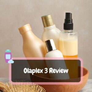 Olaplex 3 Review: Mijn ervaring en is het waard?