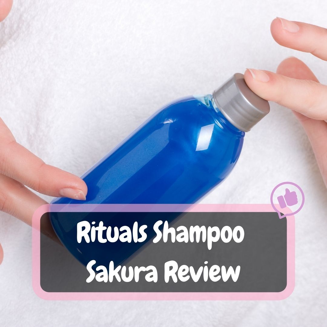 Rituals Shampoo Sakura Review