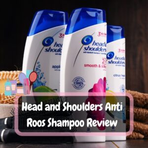 Head and Shoulders Anti Roos Shampoo Review: met Gebruiksaanwijzing